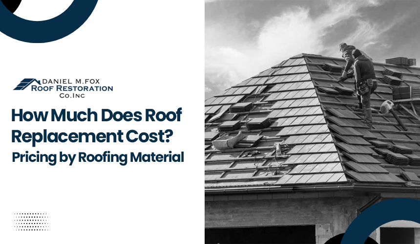 Roof Replacement Costs: A Complete Pricing Breakdown by Material Type